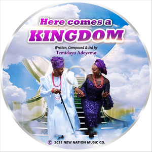 Here Comes a Kingdom