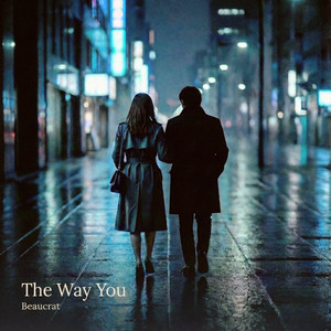 The Way You