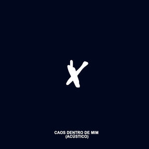 Caos Dentro de Mim (Acústico)