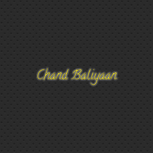 Chand Baliyaan