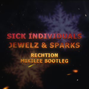 Sick Individuals - Rechtion (MIKILEE Bootleg)