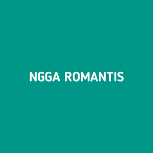 Nggak Romantis (Dansa)