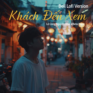 Khách Đến Xem (Bell lofi)