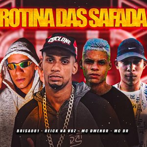 Rotina das Safada (feat. mc Dr)
