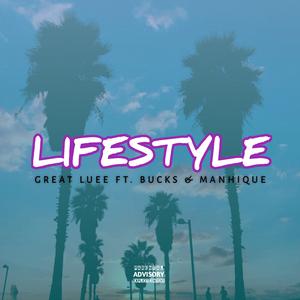 LIFESTYLE (feat. BUCKS & MANHIQUE)