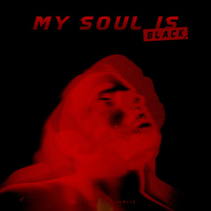 MY SOUL IS BLACK