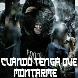 Cuando Tenga Que Montarme