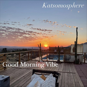 Good Morning Vibe