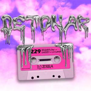 Detonar (feat. regueflow, santa & dazet)