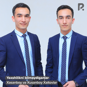 Yaxshilikni bilmaydiganlar