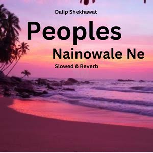 Peoples Nainowale Ne (Chillout)