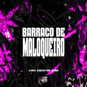 Barraco de Maloqueiro