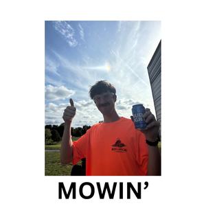 Mowin' (feat. Height Keech)