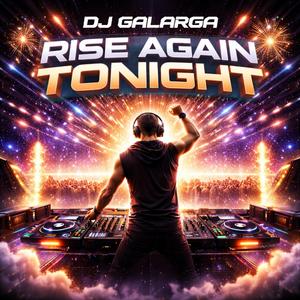 Rise Again Tonight