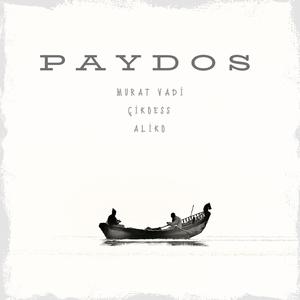 PAYDOS (feat. ÇikoEss & Aliko)
