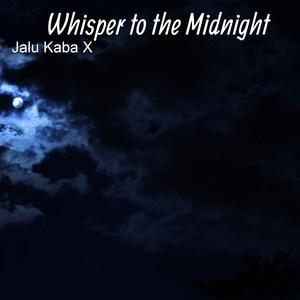 Whisper to the Midnight