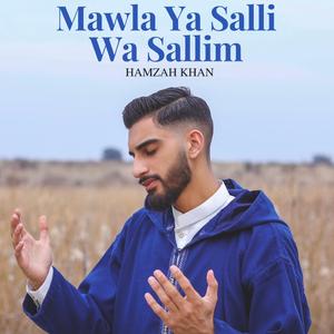 Mawla Ya Salli Wa Sallim