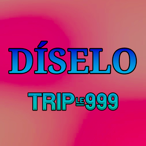 Díselo