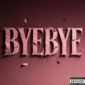 ByeBye ft.kxpl