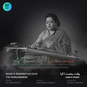 The Fearlessness (Waqt-E-Rukhsat Aa Gaya)