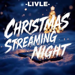 Christmas Streaming Night