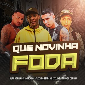 Que Novinha Foda (feat. Mc Gw)