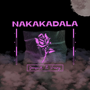 Nakakadala (feat. Vrainy)