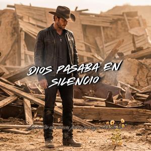 Dios Pasaba En Silencio
