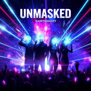 Unmasked