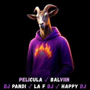 Los Delincuentes (feat. Happy dj, Película, La f dj & Balviin)