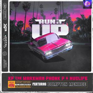 RUN IT UP (GTA MUSIC) (feat. Compton Menace)