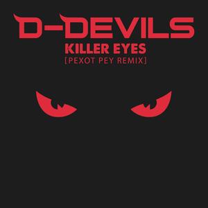 Killer Eyes (Pexot Pey Remix) (Pexot Pey Remix)