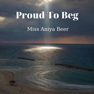 Proud To Beg