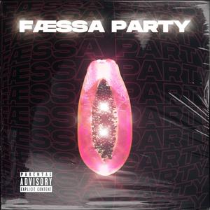 FÆSSA PARTY