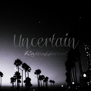 Uncertain