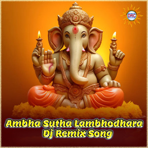 Ambha Sutha Lambhodhara (DJ Remix Song)