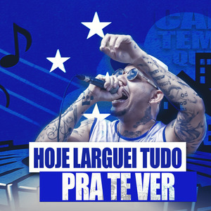 Hoje Larguei Tudo pra Te Ver