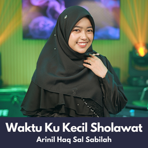Waktu Ku Kecil Sholawat