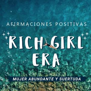 RICH GIRL ERA: "Me enfoco en crear activos"