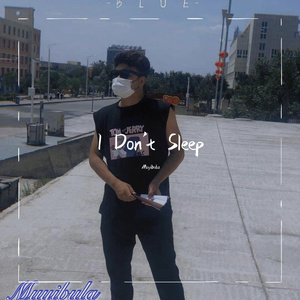 I Don't Sleep