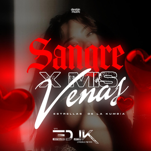 Sangre X Mis Venas