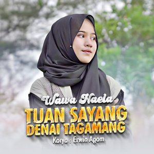 Tuan Sayang Denai Tagamang