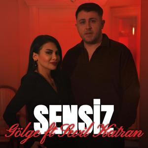 Sensiz (feat. Sevil Katran)