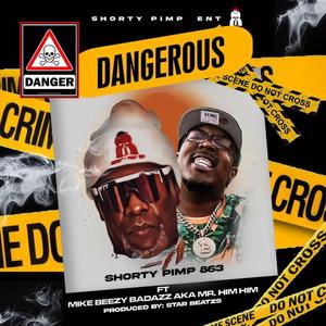 Dangerous (feat. Mike Beezy)