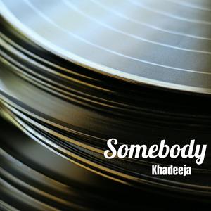 Somebody