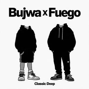 Bujwa X Fuego