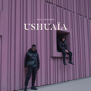 Ushuaïa (feat. Paulowski)