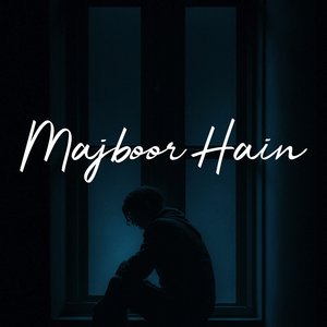 Majboor Hain