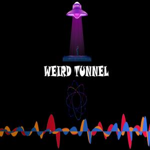 Weird Tunnel