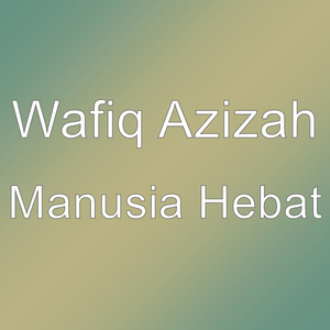 Manusia Hebat